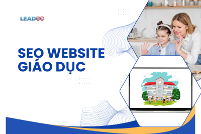 SEO Website giáo dục? Kinh nghiệm lên kế hoạch SEO chi tiết?