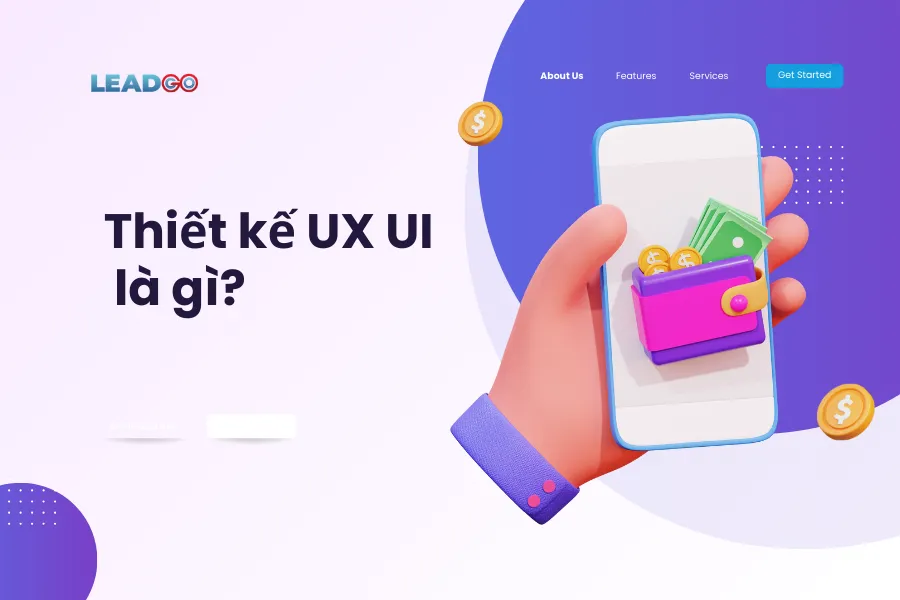 Thiết kế UX/UI là gì? Có nên dùng Figma thiết kế Website?